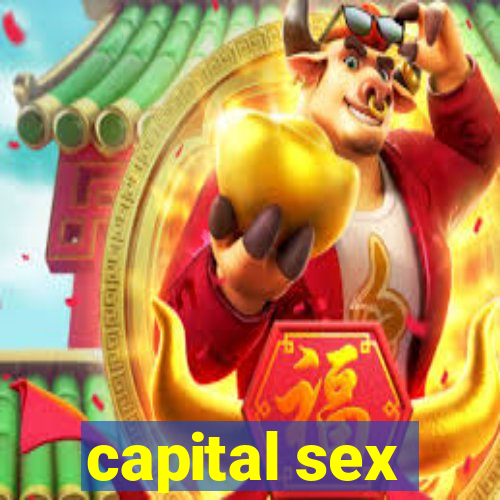 capital sex